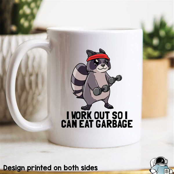 MR-472023232531-raccoon-mug-work-out-so-i-can-eat-garbage-mug-raccoon-gift-image-1.jpg