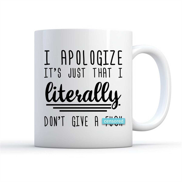 MR-5720230925-literally-dont-give-a-funny-mug-coffee-mug-curse-mug-image-1.jpg