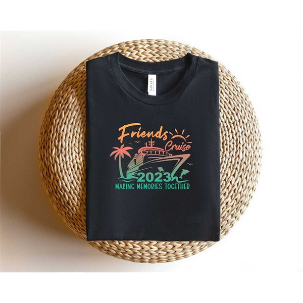 MR-57202311857-making-memories-shirts-friends-cruise-shirts-friends-cruise-image-1.jpg