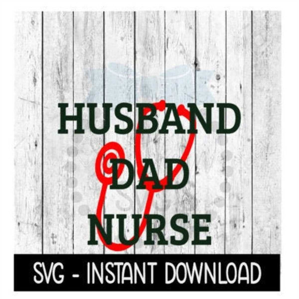 MR-67202391537-husband-dad-nurse-svg-nurse-stethescope-heart-svg-files-image-1.jpg