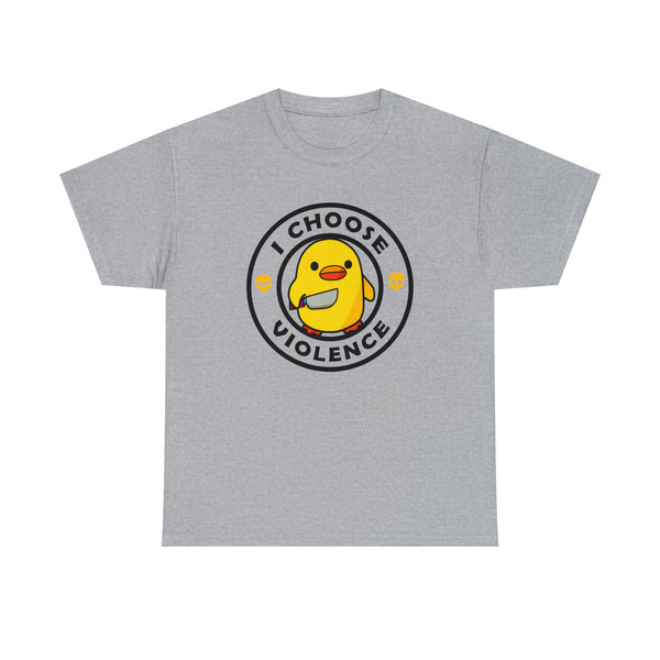 I Choose Violence Shirt -funny shirt,funny tshirt,graphic sweatshirt,graphic tees,duck sweater,duck shirt,duck gifts,duck tshirt,duck gifts - 5.jpg