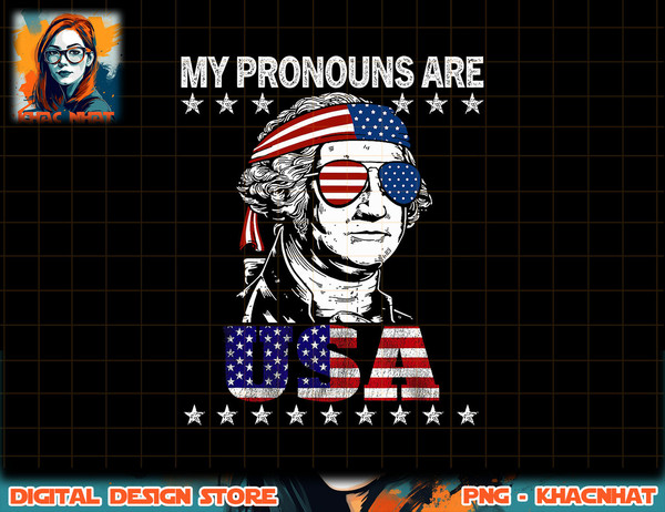 4th of July My Pronouns Are USA Flag Design for Men & Women png, sublimation copy.jpg