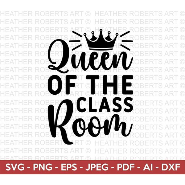 MR-772023231351-queen-of-the-classroom-svg-back-to-school-svg-school-svg-image-1.jpg