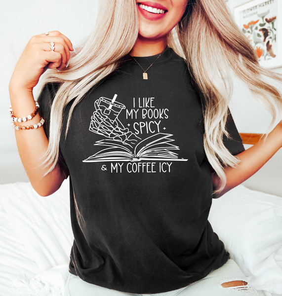 I Like My Books Spicy And My Coffee Icy Shirt, Book Nerd Shirts, Bookish Shirts, Skeleton Shirt, Funny Reading Shirt, Book Lover Gifts - 2.jpg