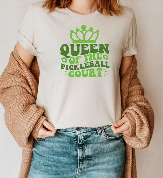 Queen Of The Pickleball Court Shirt, Sport Graphic Tees, Pickleball Gifts, Sport Shirt, Pickleball Shirt for Women, Sports Gifts for Her - 2.jpg