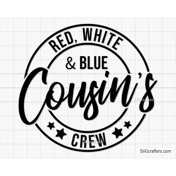 MR-117202355435-red-white-and-blue-cousins-crew-svg-4th-of-july-svg-red-image-1.jpg