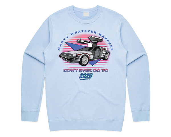 Marty Whatever Happens Don't Ever Go To 2020 Jumper Sweater Sweatshirt Funny Film Gift - 2.jpg