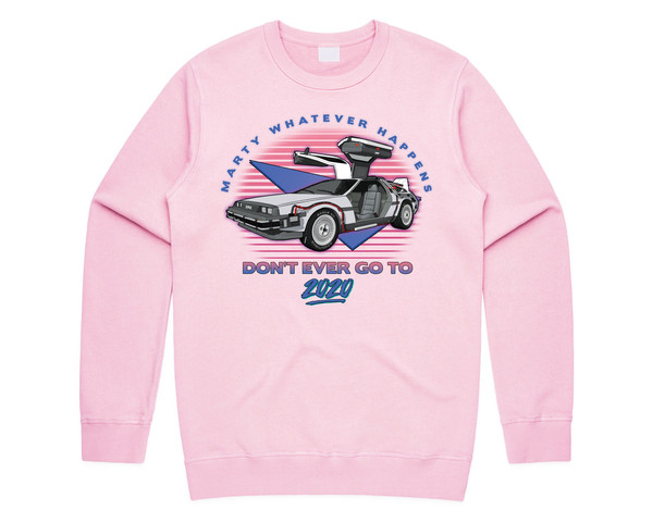 Marty Whatever Happens Don't Ever Go To 2020 Jumper Sweater Sweatshirt Funny Film Gift - 3.jpg