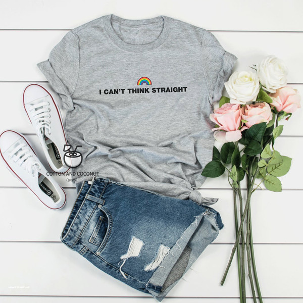 I Can't Think Straight T Shirt, Gay Pride Shirt, Gay T-Shirt, Lesbian Shirt Pride Shirt, LGBTQ Shirt, Lgbtq T Shirt, Gay Shirt - 5.jpg