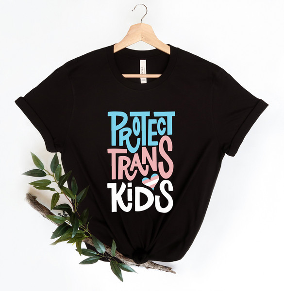 Protect Trans Kids Shirt, Trans Awareness Shirt, Trans Pride Shirt, LGBTQ Pride Shirt, LGBTQ Shirt, Transgender Shirt, Trans Rights Shirt - 2.jpg