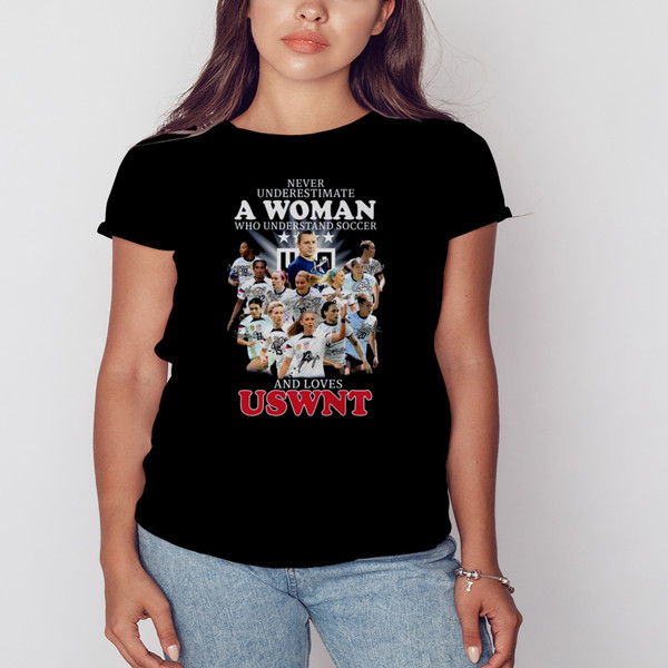 Never Underestimate A Woman Who Understands Soccer And Loves Uswnt Signatures shirt, Shirt For Men Women, Graphic Design