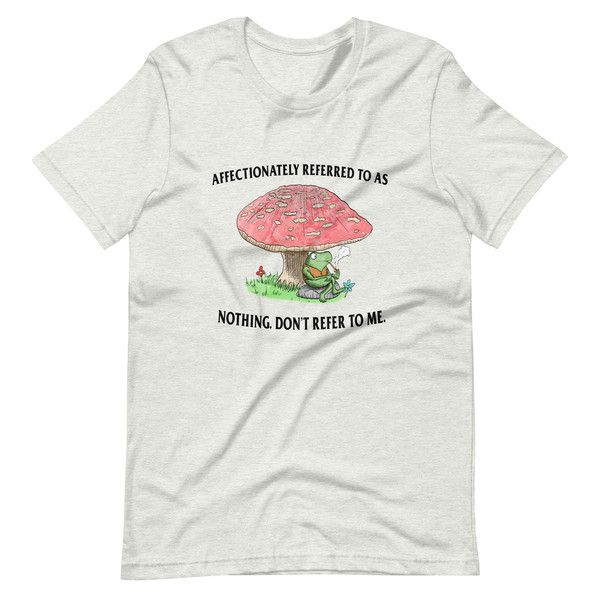 Don't Refer to Me Unisex t-shirt - 5.jpg