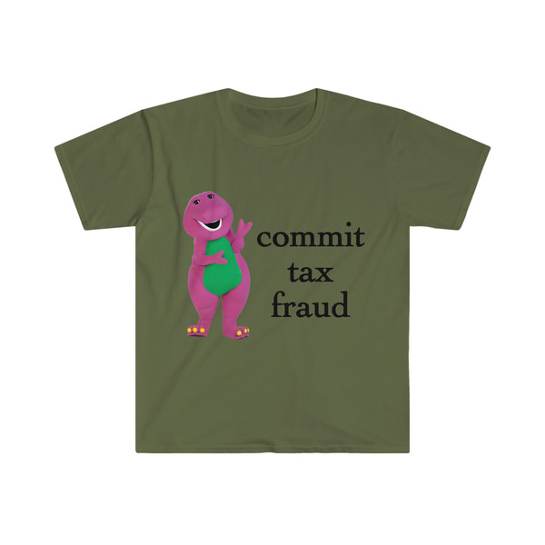 Commit Tax Fraud Shirt, Meme Shirt, funny shirt, meme sweatshirt, shirts for moms, shirts for teachers - 4.jpg