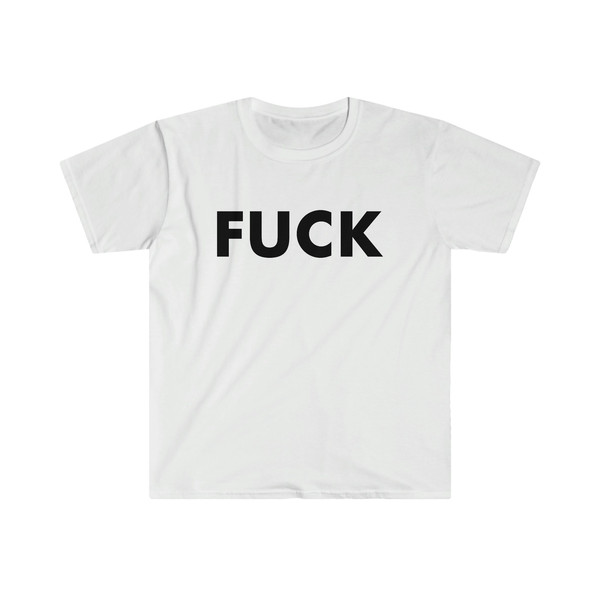 Funny Meme TShirt - FUCK Tee - Gift Shirt - 1.jpg
