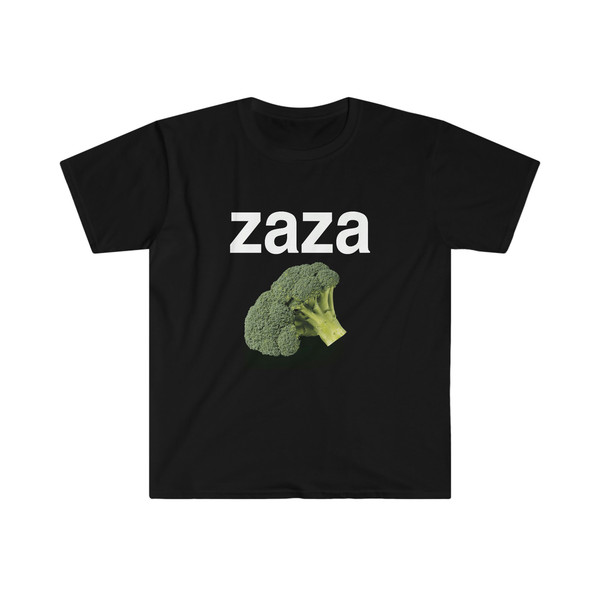 Funny Meme TShirt - ZAZA Broccoli Sarcastic Joke Tee - Gift Shirt - 2.jpg