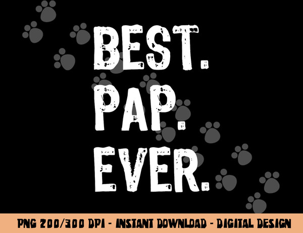 Best Pap Ever Family Funny Cool  png,sublimation copy.jpg