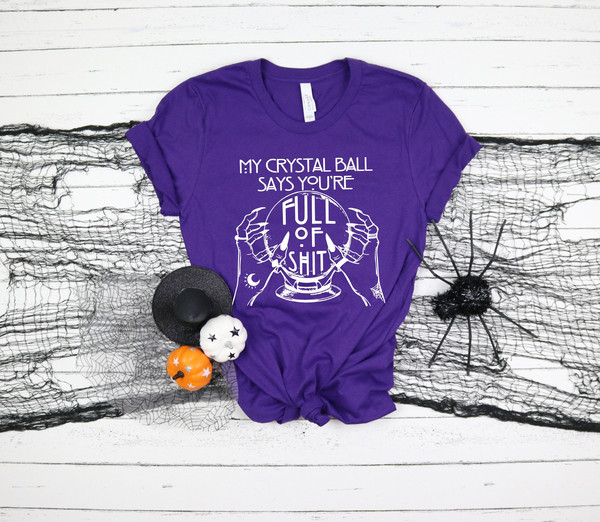 Fortune Teller Shirt,Crystal Ball Shirt,Full Of Shit Shirt,Halloween Shirt,Mystical Hand Shirt,Witch Shirt, Goth Shirt,Halloween gift Shirt - 1.jpg
