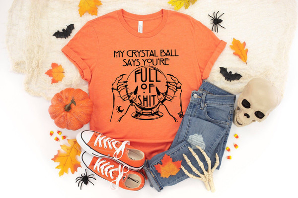 Fortune Teller Shirt,Crystal Ball Shirt,Full Of Shit Shirt,Halloween Shirt,Mystical Hand Shirt,Witch Shirt, Goth Shirt,Halloween gift Shirt - 2.jpg