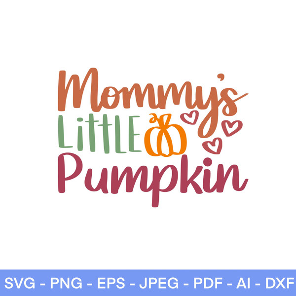 Mommy’s Little Pumpkin SVG, Fall svg, Pumpkin Patch svg, Fall SVG, Kids Fall Shirt, Baby Svg, Autumn Svg, Cut File Cricut, Silhouette, PNG - 1.jpg