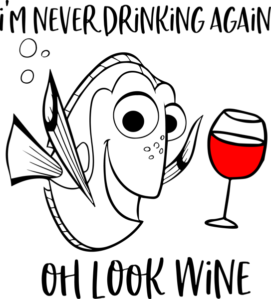 dory im never drinking again wine.png