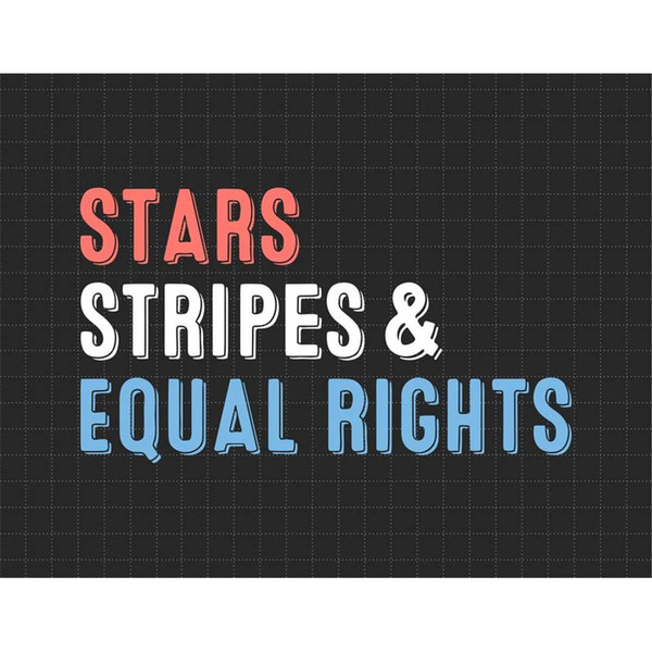 MR-1872023115323-stars-stripes-and-equal-rights-4th-of-july-patriotic-image-1.jpg