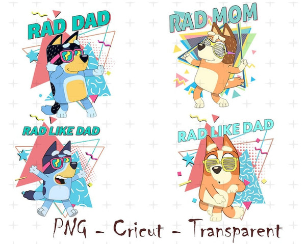 Bluey Rad Dad PNG, Rad Like Dad Png, Funny Bluey Png, Rad Like Dad Shirt, Dad Png, Retro Bluey Png,Bandit Heeler PNG, Bingo Rad Like Dad Png - 1.jpg