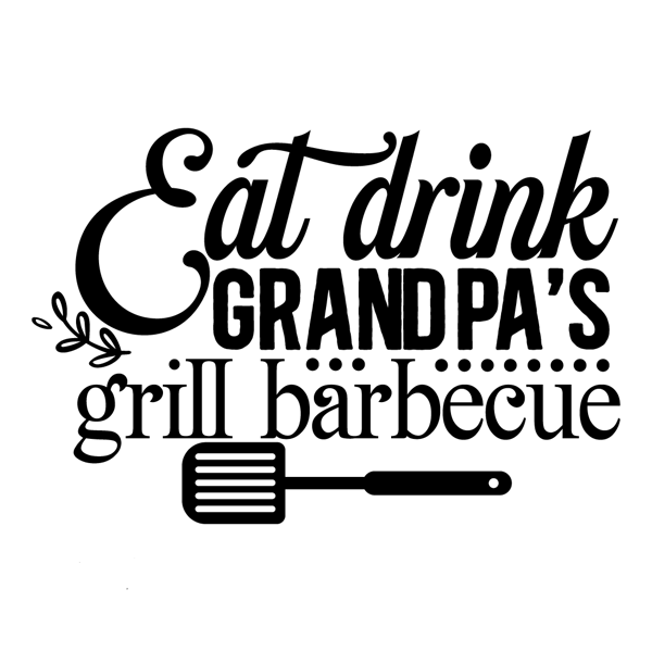 Eat drink grandpa's grill barbecue-01.png
