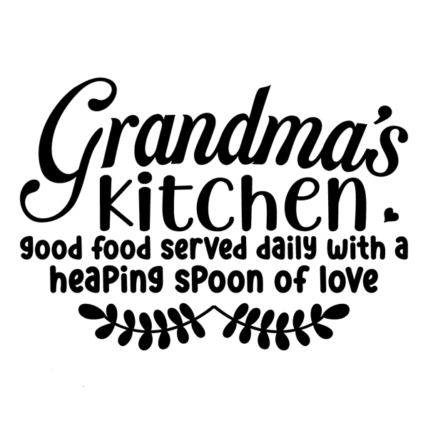 Grandmas kitchen good food served daily with a heaping spoon of love 1-01.png