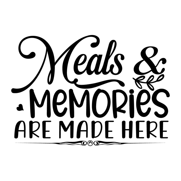 Meals & memories are made here-01.png