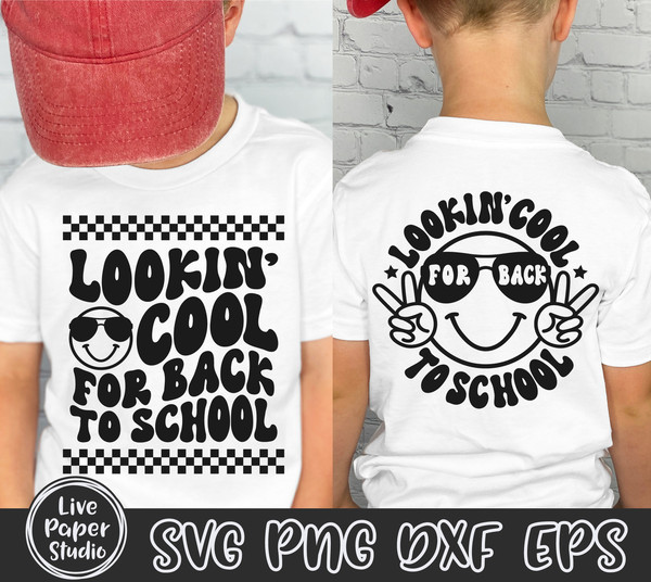 Lookin' Cool for Back to School SVG, First Day of School SVG, 1st Day of School, Retro School Boy Shirt, Digital Download Png, Dxf, Eps File - 1.jpg