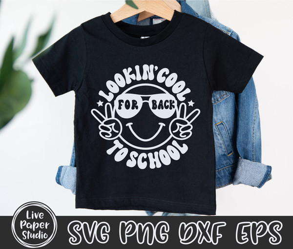 Lookin' Cool for Back to School SVG, First Day of School SVG, 1st Day of School, Retro School Boy Shirt, Digital Download Png, Dxf, Eps File - 2.jpg