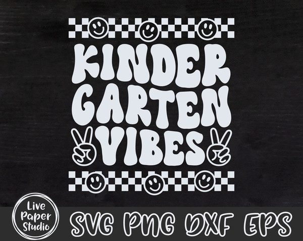 Kindergarten Vibes Svg Png, Retro Back to School Svg, Back to School Shirt, Hello Kindergarten, Kindergarten Squad, Digital Download Files - 4.jpg