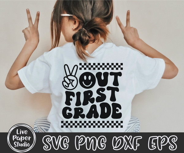 Peace Out First Grade SVG, Last Day of School Svg, End of School, 1st Grade Graduation, Retro Wavy Text, Digital Download Png, Dxf, Eps File - 5.jpg
