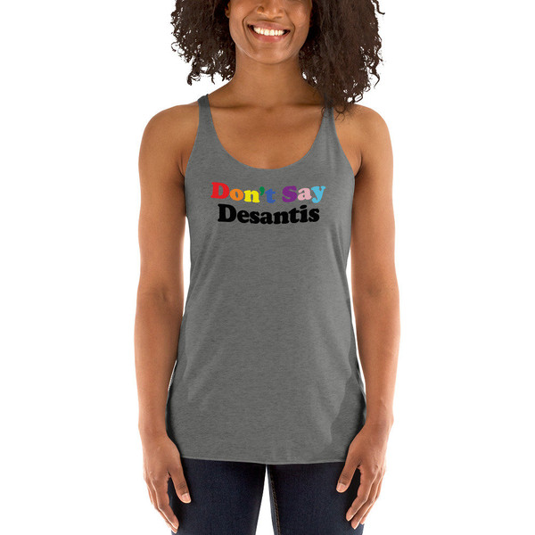 Pride tank top womens • Don't Say Desantis Pride Women's Racerback Tank • Pride 2023 • Don't Say Gay Florida • LGBTQ+ - 3.jpg