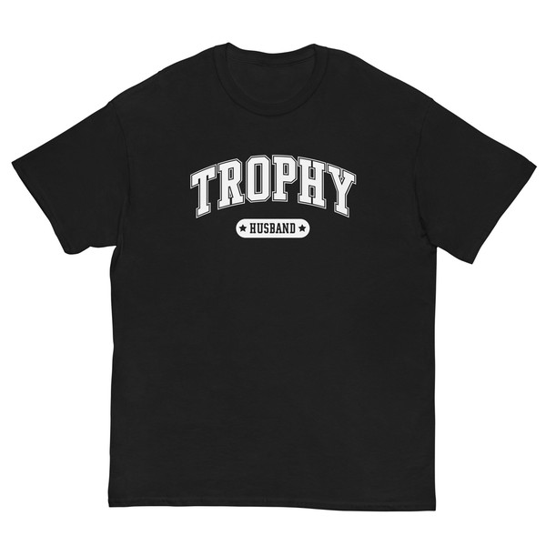 Trophy Husband shirt • Trophy Hubby Shirt, Gift for Him, Gift from Wife, Anniversary Gift for Him, Gift for Husband, Anniversary Present - 6.jpg