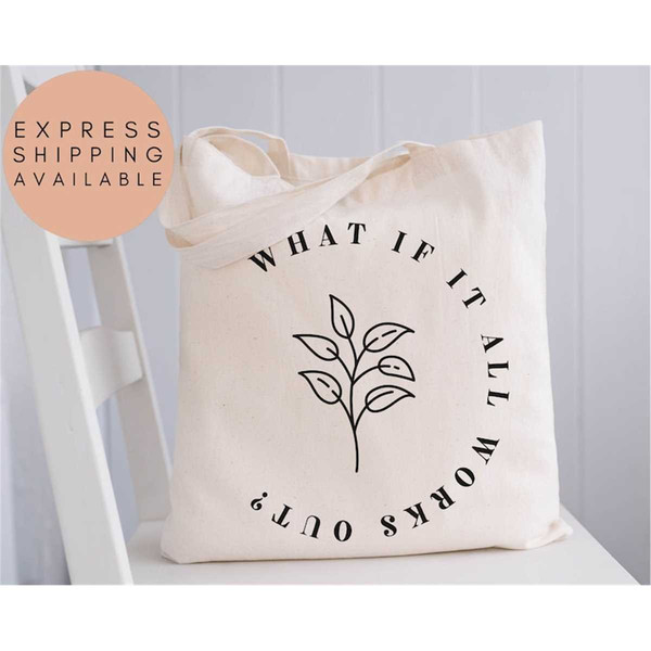 MR-1972023175439-what-if-it-all-works-out-tote-bag-inspirational-tote-bag-image-1.jpg