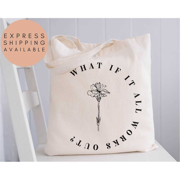 MR-1972023175510-what-if-it-all-works-out-tote-bag-inspirational-tote-bag-image-1.jpg