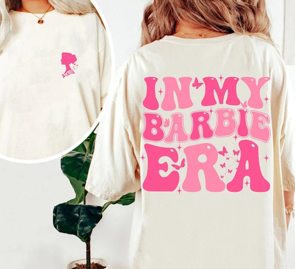 In My Barbie Era 2 Sides Shirt, Come On Barbie, Barbie Fan, Barbie Shirt, Barbie Heart Shirt, Barbie Fan, Barbie 2023,Barbie Dream House - 3.jpg