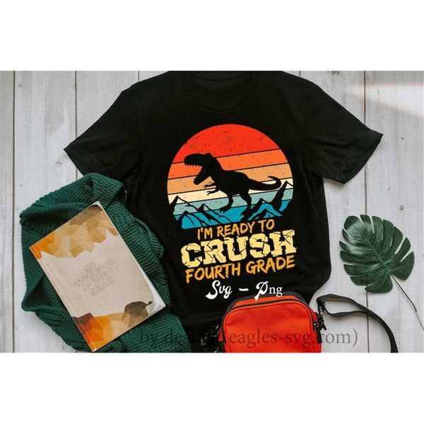 MR-2072023193751-im-ready-to-crush-4th-fourth-grade-dinosaur-boys-retro-image-1.jpg