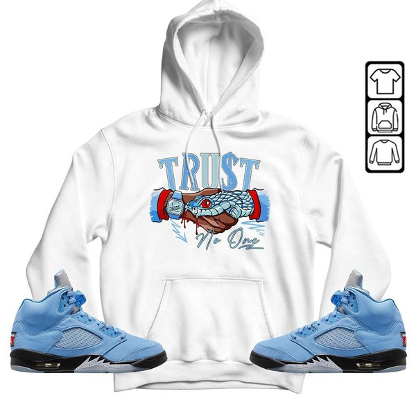 Snake Trust No One Unisex Sneaker Shirt Match Retro University Blue 5s Tee, Jordan 5 University Blue T-Shirt, Hoodie, Sweatshirt - 3.jpg