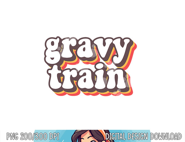 Funny Family Thanksgiving Gravy Train Friendsgiving png, sublimation copy.jpg