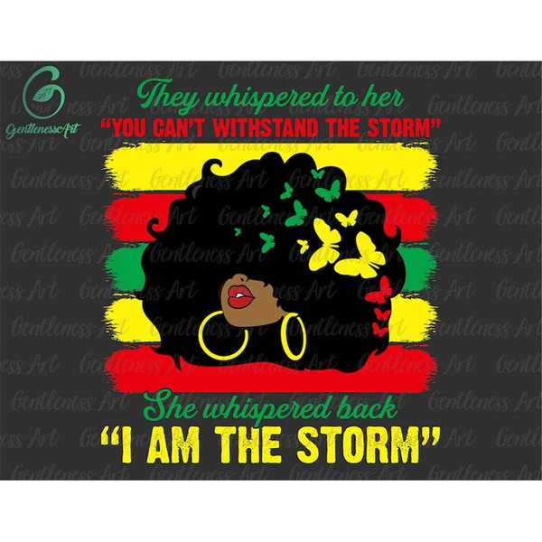 MR-227202342850-juneteenth-svg-i-am-the-storm-black-girl-magic-svg-melanin-image-1.jpg