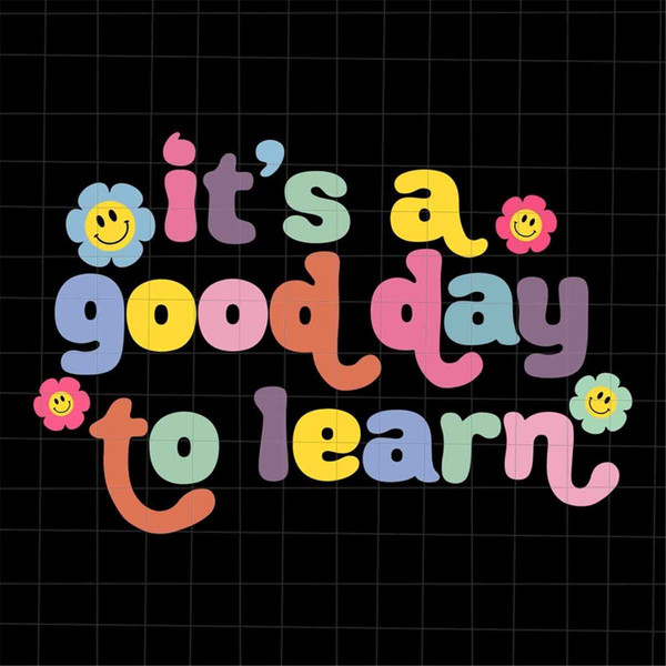 MR-22720238394-its-a-good-day-to-learn-svg-back-to-school-svg-teacher-image-1.jpg