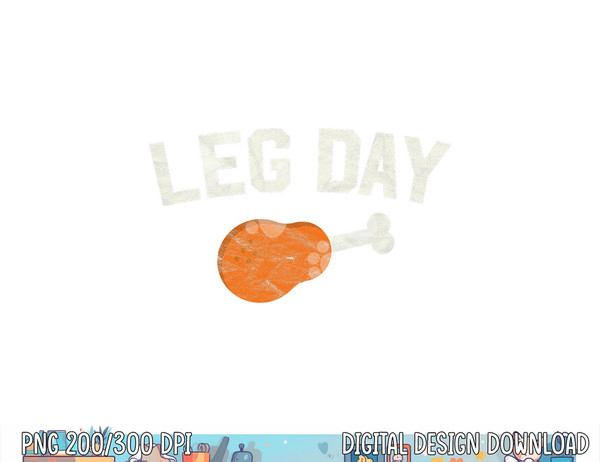 Funny Leg Day Thanksgiving Gifts Pilgrim Costume Turkey Day png, sublimation copy.jpg