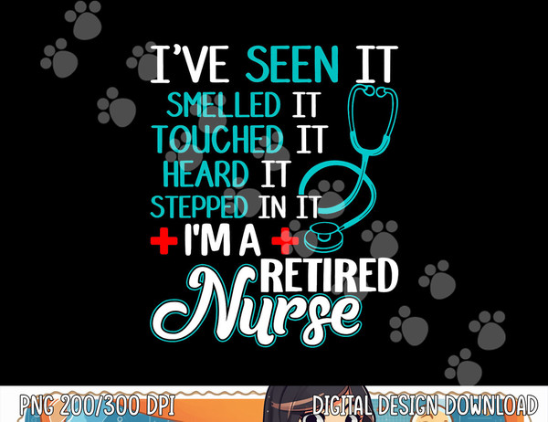 Funny Nurse Retirement Shirt - Retired Nurse Gift png, sublimation copy.jpg