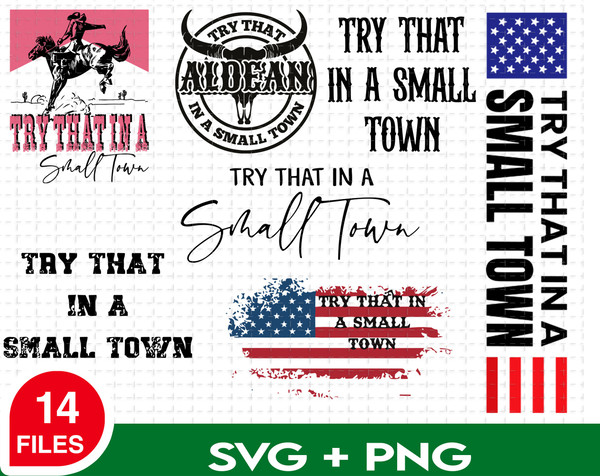 Bundle Try That In A Small Town SVG For Cricut, The Aldean Team SVG, Country Music SVG, American Flag Svg - 1.jpg