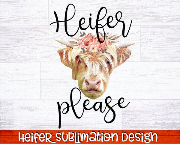Heifer Sublimation Bundle  Southern Sublimation Quotes  Heifer PNG  Cowgirl Sublimation Bundle  Farmhouse Sublimation Designs Bundle - 2.jpg