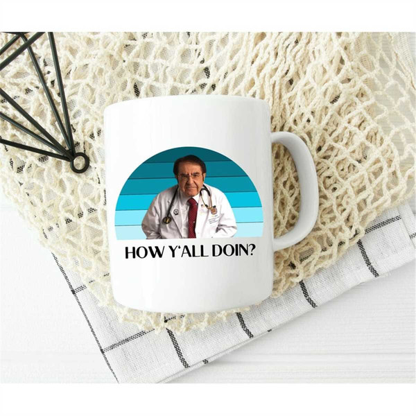 Dr. Now mug, Dr. Nowzaradan mug, funny Dr. Now gift