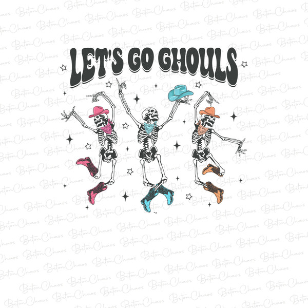 Let's Go Ghouls Halloween Png, Let's Go Ghouls Png, Halloween Png, Funny Halloween, Cute Skeleton Png, Spooky Season, Sublimation Design - 1.jpg