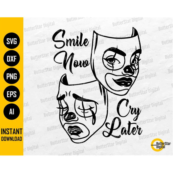smile now cry later